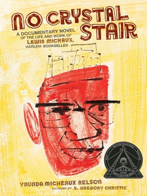 cover image of No Crystal Stair: a Documentary Novel of the Life and Work of Lewis Michaux, Harlem Bookseller